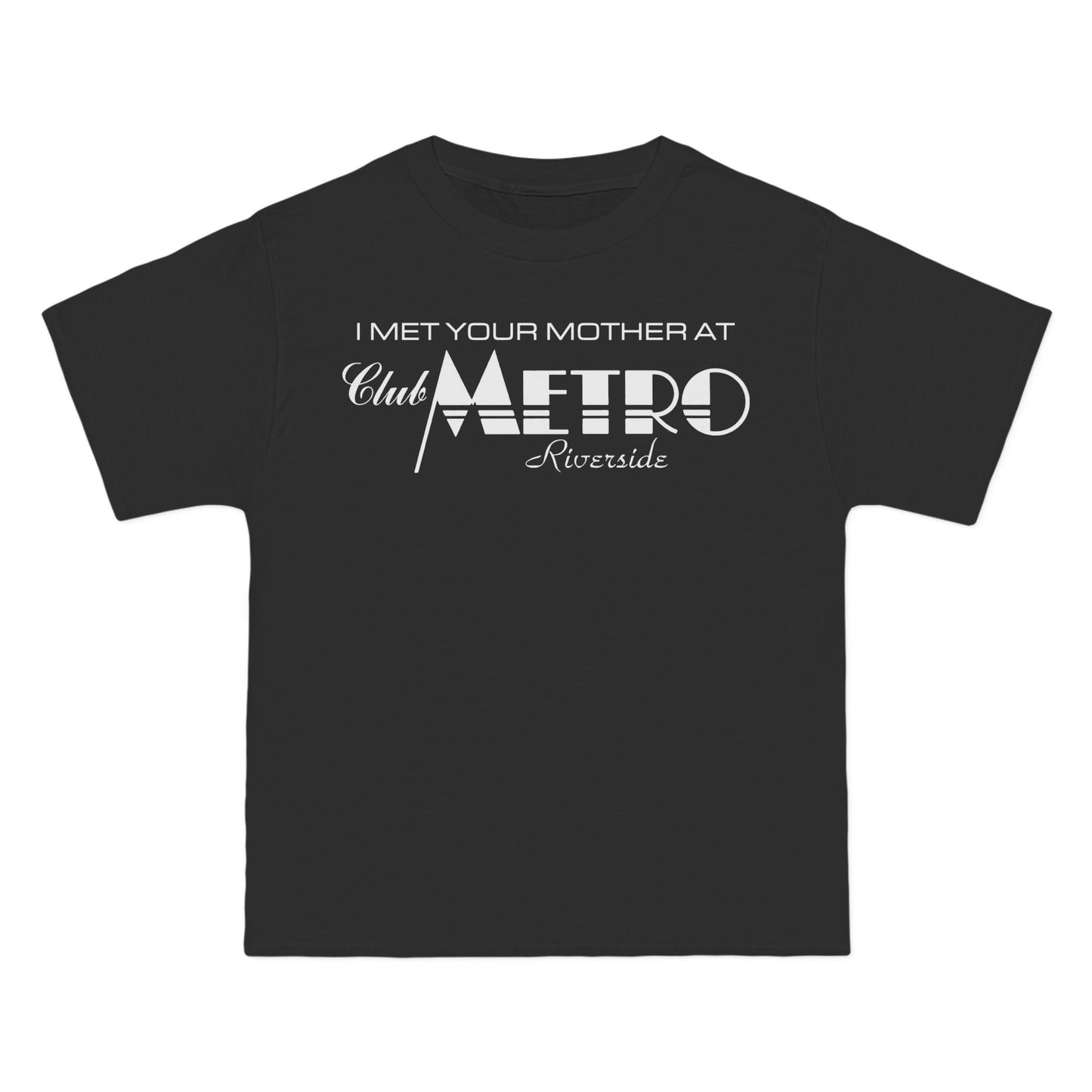 I Met Your Mother At Club Metro Tee