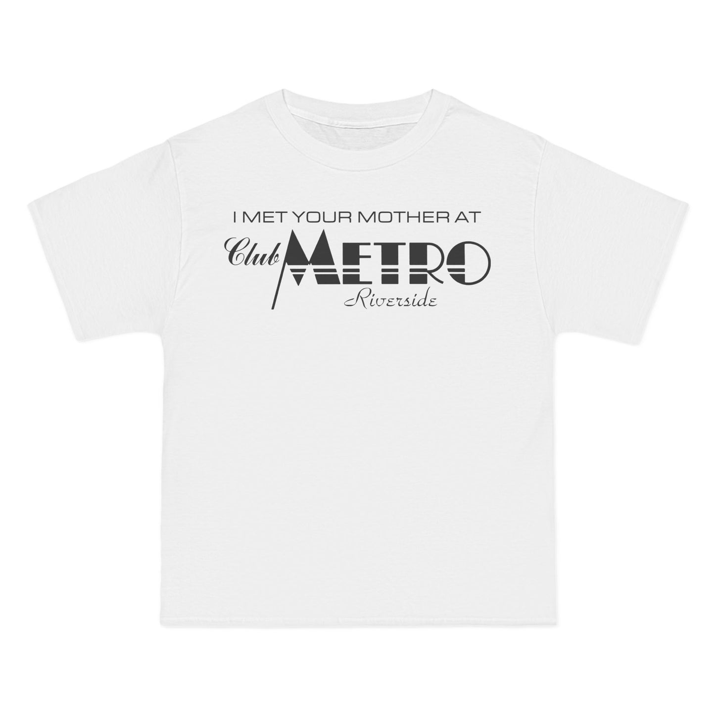 I Met Your Mother At Club Metro Tee